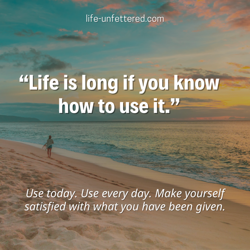 life is long inspirational quote